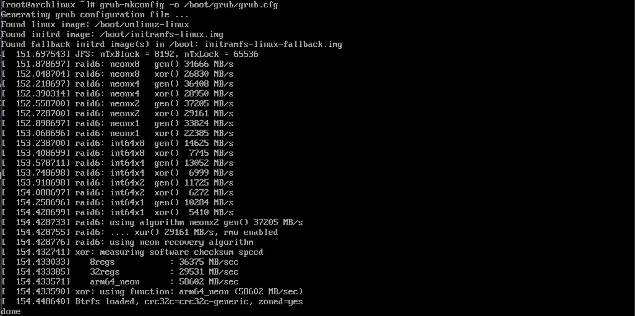 The output of the grub-mkconfig command. "Found linux image: /boot/vmlinuz-linux"